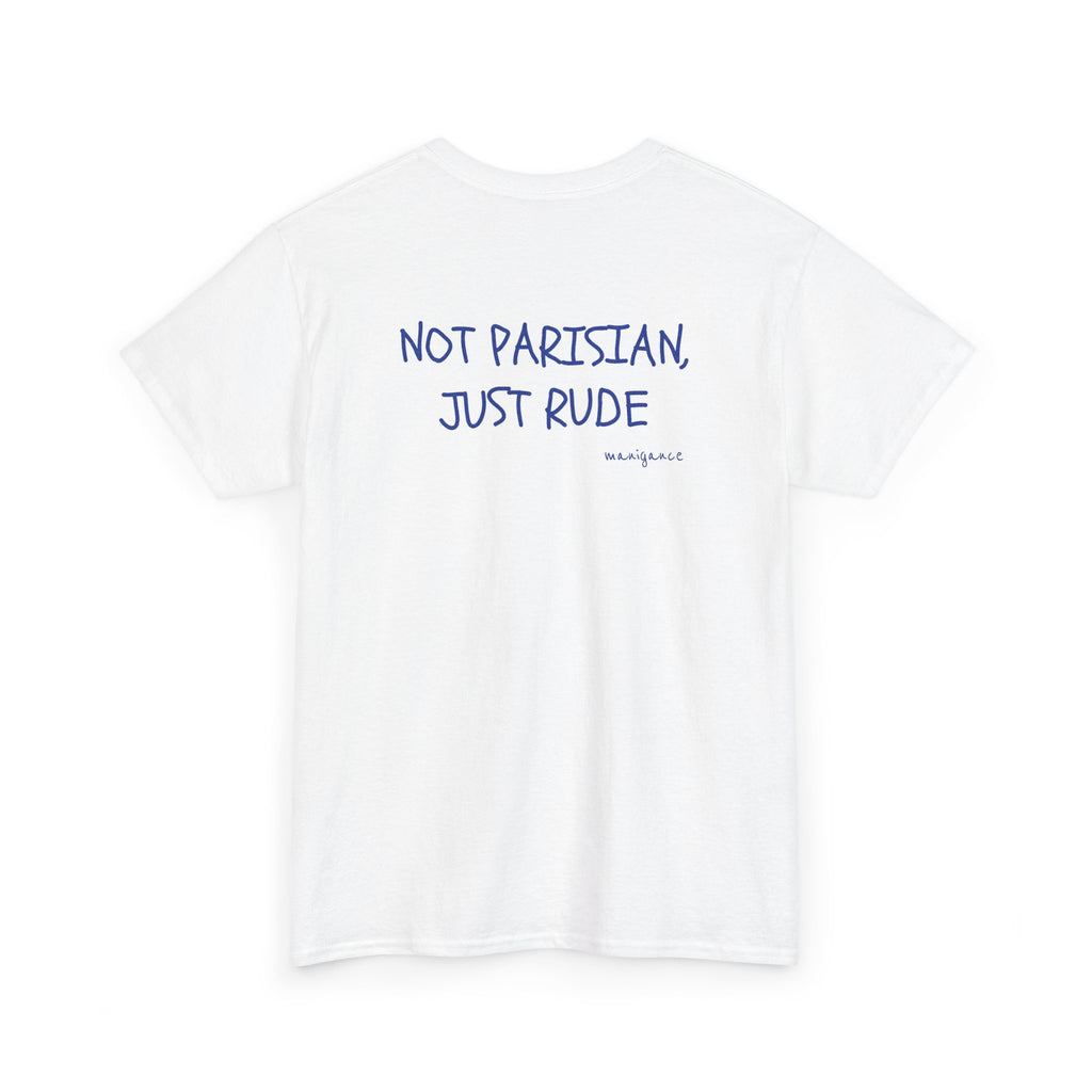 T-shirt « Not Parisian, just rude »