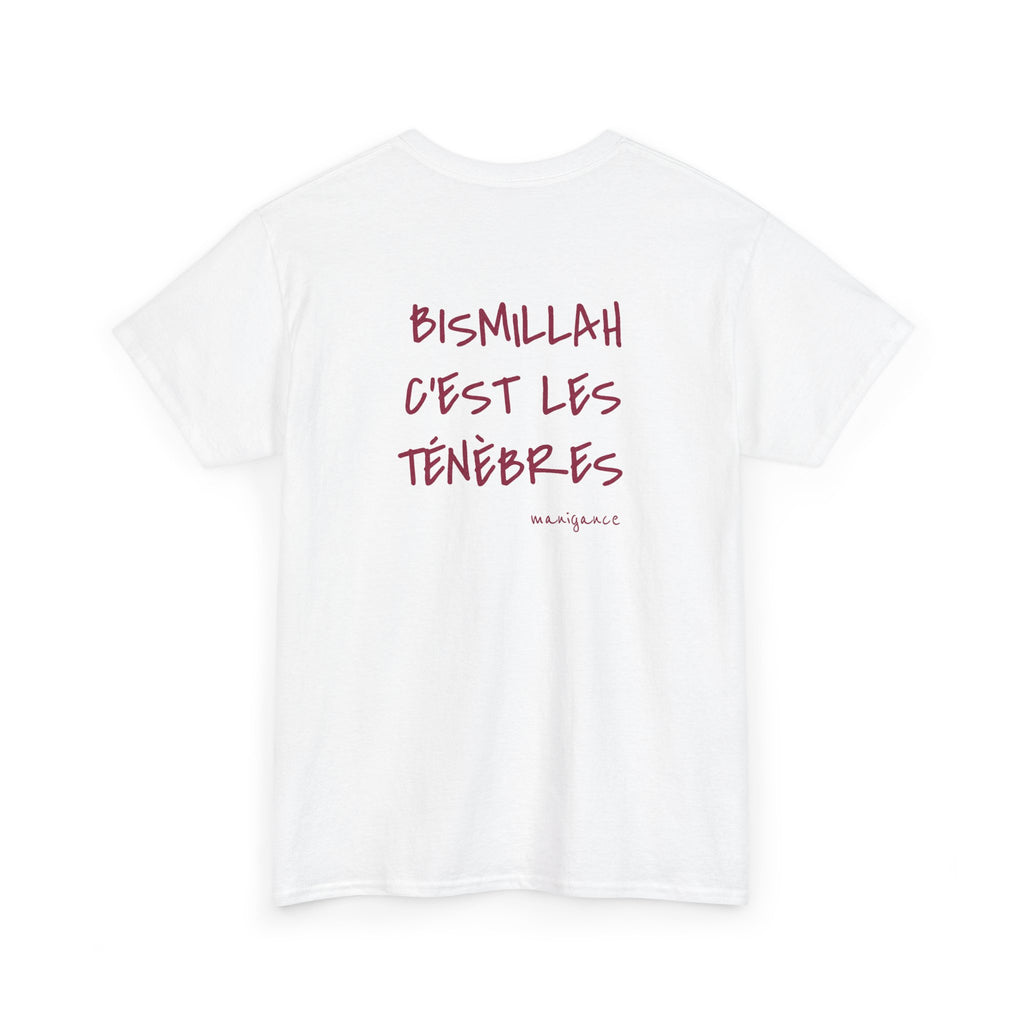 T-shirt « Bismillah c’est les ténèbres »